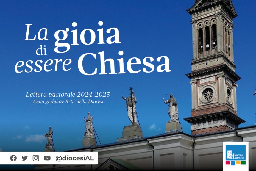 “La gioia di essere Chiesa” nell’850° della nostra Diocesi