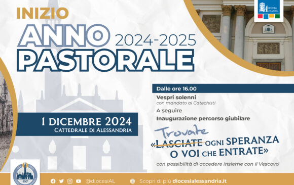 “Trovate ogni speranza o voi che entrate” – Apertura dell’Anno Pastorale 2024-2025