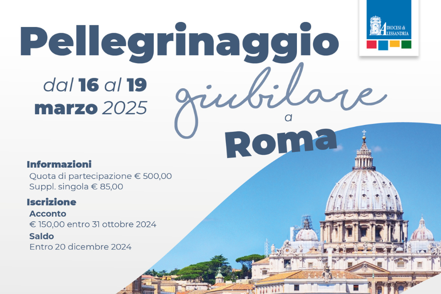 Pellegrinaggio Giubilare a Roma dal 16 al 19 marzo 2025: un’esperienza di fede e comunione