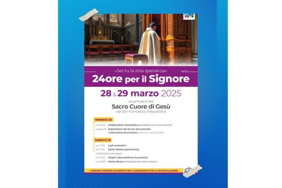 24 Ore per il Signore 2025 nella Diocesi di Alessandria: appuntamento al Santuario del Sacro Cuore di Gesù