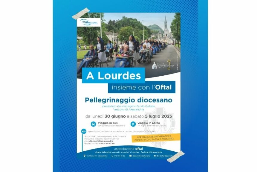 Pellegrinaggio diocesano a Lourdes 2025: insieme con l’Oftal e il nostro vescovo a servizio degli ammalati