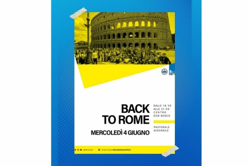 “Back to Rome”: per chi ha partecipato al Giubileo degli adolescenti, l’appuntamento del 4 giugno