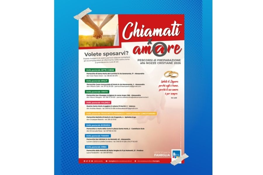 L’Ufficio per la Famiglia della Diocesi di Alessandria propone i percorsi di preparazione alle nozze cristiane dal titolo “Chiamati per Amore”, un cammino dedicato ai fidanzati che desiderano celebrare il sacramento del matrimonio.