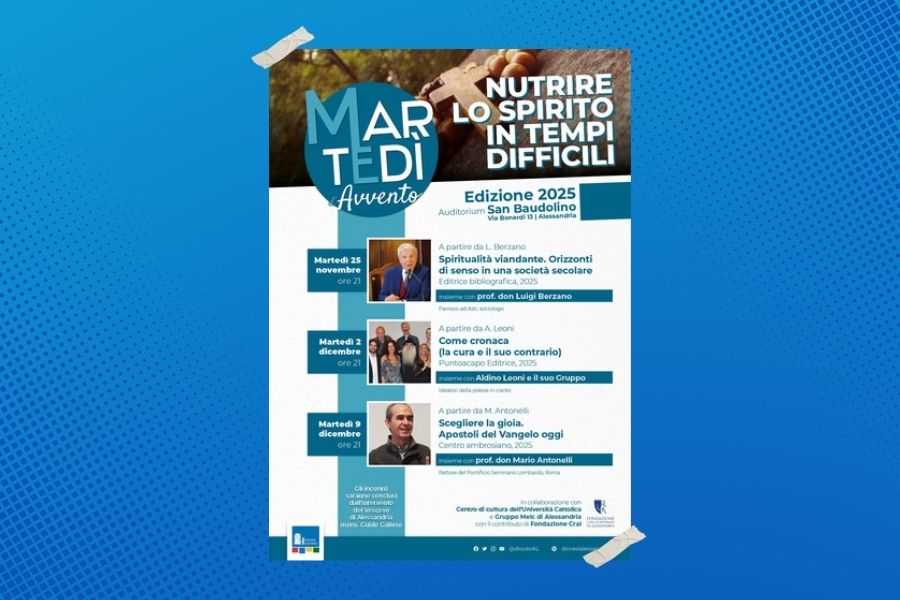 La nostra diocesi propone anche per il 2025 il tradizionale ciclo dei Martedì di Avvento, un percorso di approfondimento spirituale e culturale dal titolo “Nutrire lo spirito in tempi difficili”.