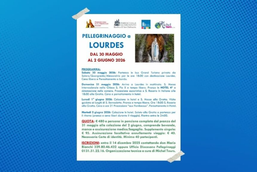 Pellegrinaggio diocesano a Lourdes 30 maggio – 2 giugno 2026