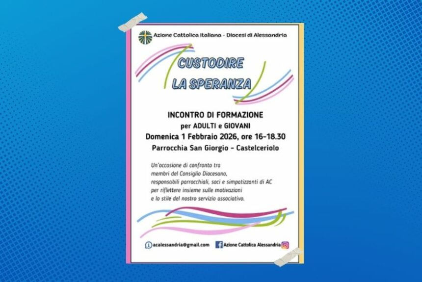 “Custodire la speranza”: l’incontro di formazione per adulti e giovani del 1 febbraio 2026 “Custodire la speranza”: l’incontro di formazione per adulti e giovani del 1 febbraio 2026