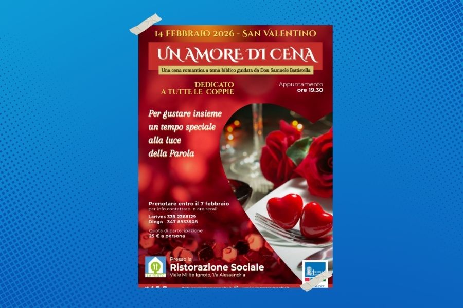 Sabato 14 febbraio 2026 l’Ufficio per la Famiglia della Diocesi di Alessandria propone una cena  a tema biblico, guidata da don Samuele Battistella, per riscoprire insieme la gioia dell’amore