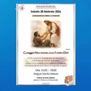 Adorazione eucaristica e annuncio sabato 28 febbraio alla chiesa di Santo Stefano