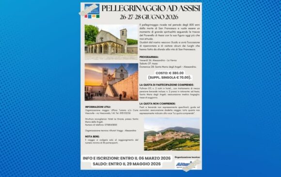 Pellegrinaggio diocesano ad Assisi nel segno di San Francesco: 26 – 28 giugno 2026
