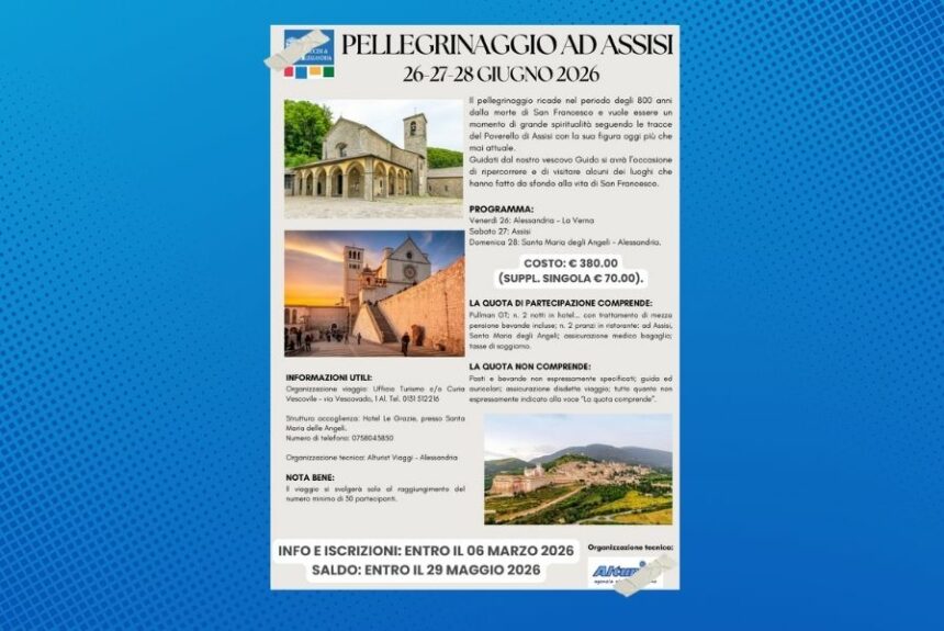 Pellegrinaggio diocesano ad Assisi nel segno di San Francesco: 26 – 28 giugno 2026 Pellegrinaggio diocesano ad Assisi nel segno di San Francesco: 26 – 28 giugno 2026