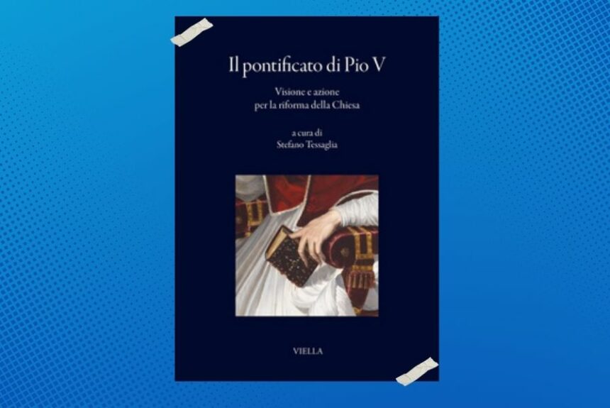 Pubblicati due volumi dedicati a San Pio V a cura di don Stefano Tessaglia Pubblicati due volumi dedicati a San Pio V a cura di don Stefano Tessaglia