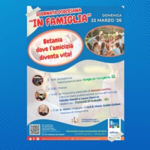 Giornata diocesana per le famiglie: Betania, dove l’amicizia diventa vita!