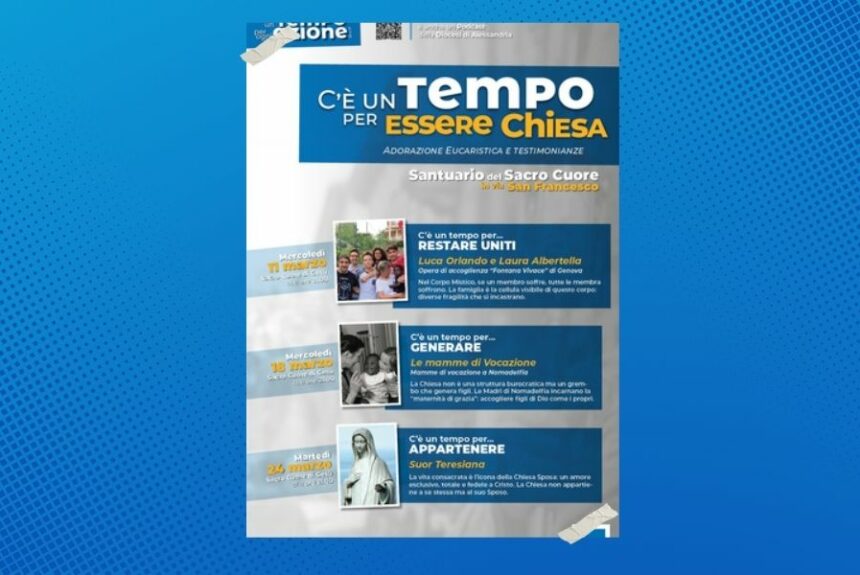 C’è un tempo per essere chiesa: adorazione eucaristica e testimonianze C’è un tempo per essere chiesa: adorazione eucaristica e testimonianze